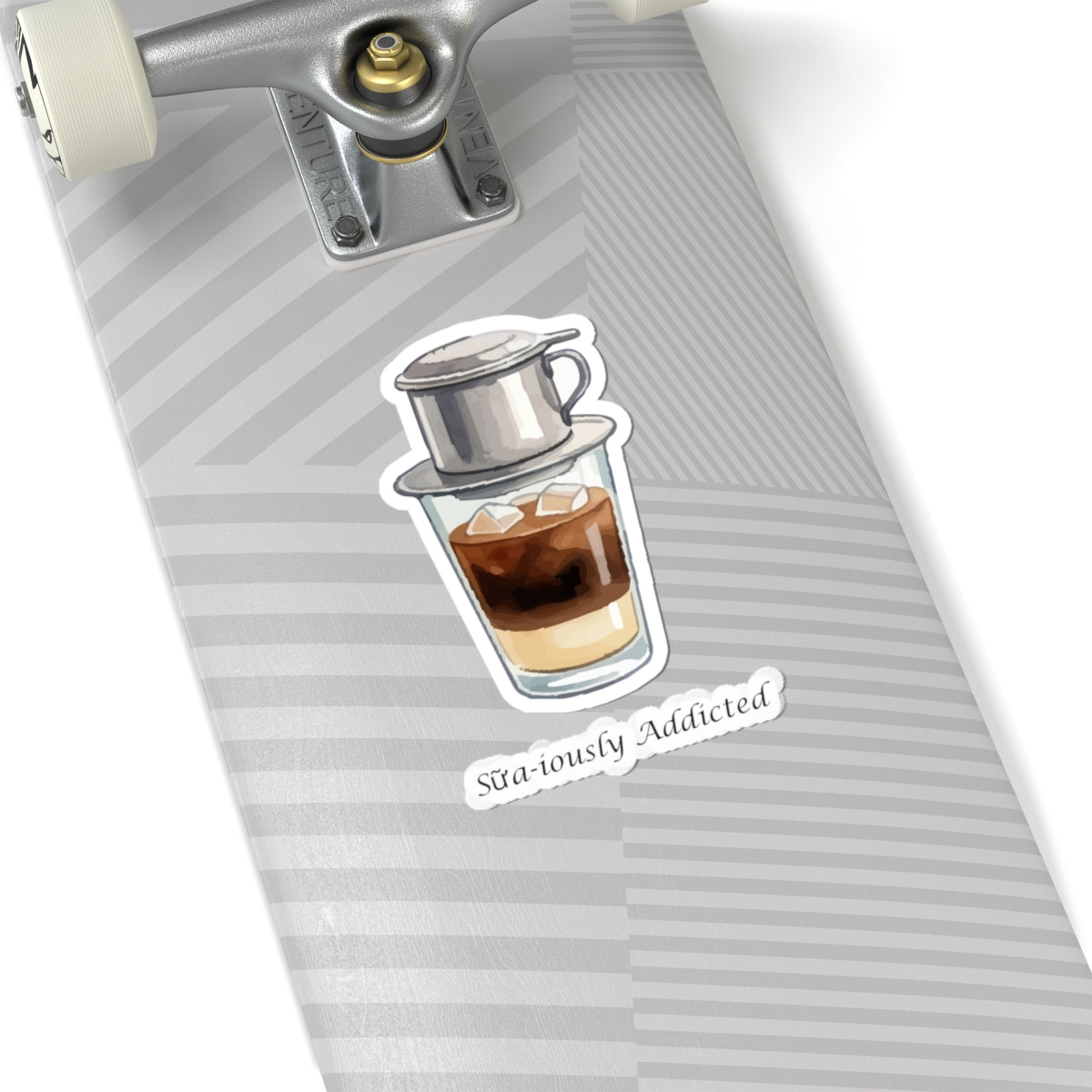 Sua-iously Addicted Vietnamese Coffee Sticker